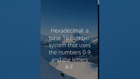 What is hexadecimal? How does it work? This video explains all!