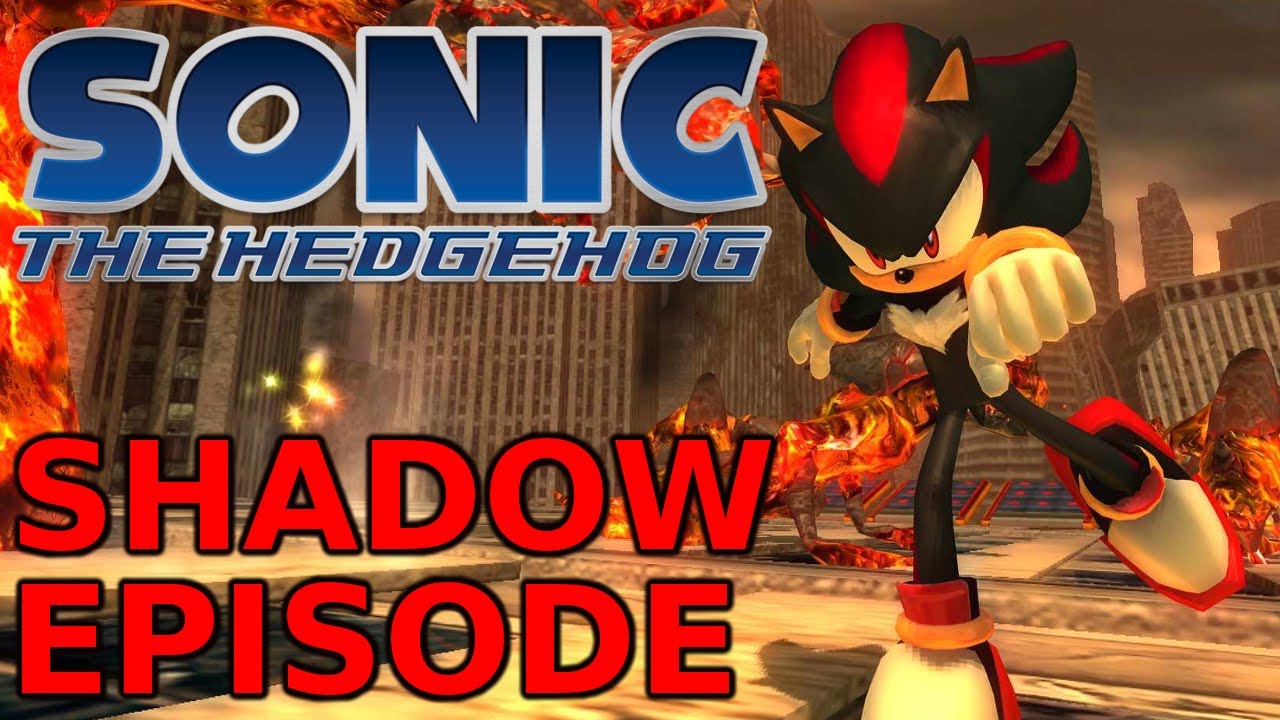 Sonic '06 From Scratch! [Part 2] (Shadow Episode) - YouTube