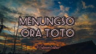 MENUNGSO ORA TOTO || Tekomlaku (Lyrics)