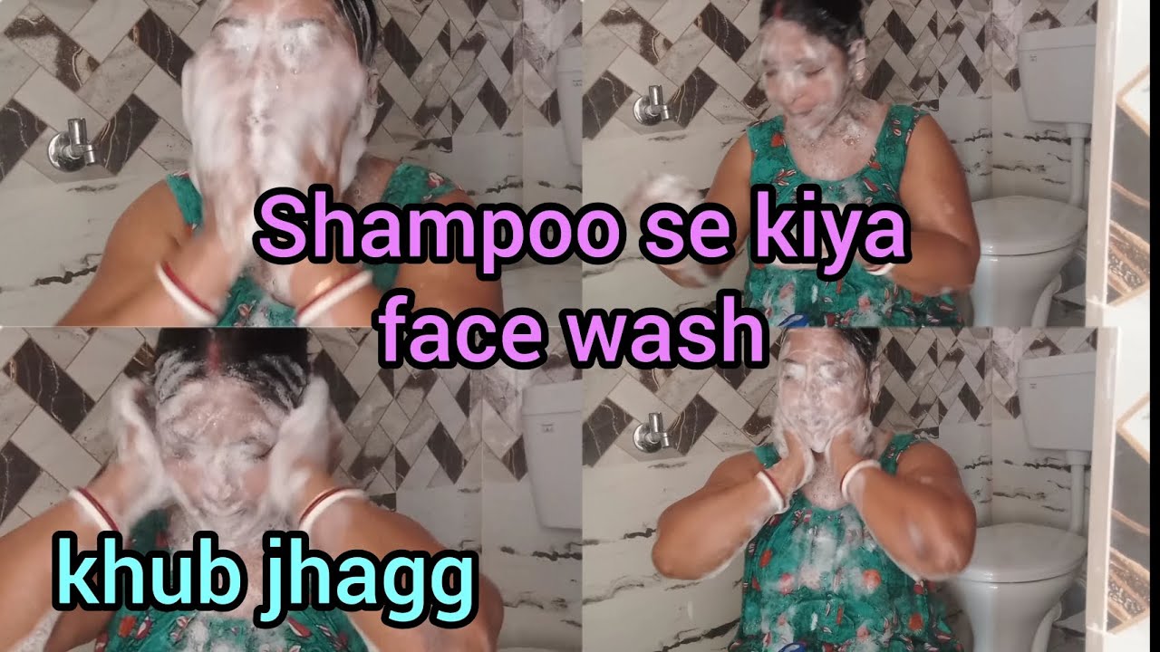 requested video ||Shampoo face wash  khub jada jhagg