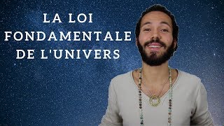 LA LOI FONDAMENTALE DE L'UNIVERS - YouTube