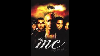 The MC: Why We Do It (Documentary) 2004