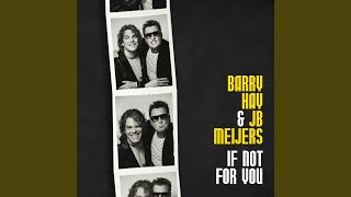 Video thumbnail of "Barry Hay - If Not For You"