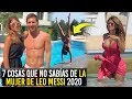 7 COSAS QUE NO SABIAS DE LA MUJER DE MESSI, MODELO FITNESS Y EMPRESARIA | ANTONELLA ROCCUZZO