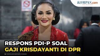 Respons PDI-P Setelah Krisdayanti Blak-blakan soal Gaji Anggota DPR