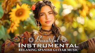 Beautiful Instrumental Music - Spanish Guitar: Relaxing Spanish Guitar Music