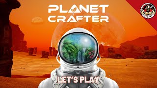 [ Ep.15] PLANET CRAFTER — Un brin de découverte en attendant l'atmosphère !