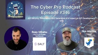 Celebrity API Security, Governance, and Generative AI's impact on API Development with Roey Eliyahu | CPP 346 Wealth
