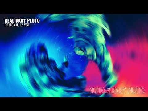 Future x Lil Uzi Vert - Real Baby Pluto