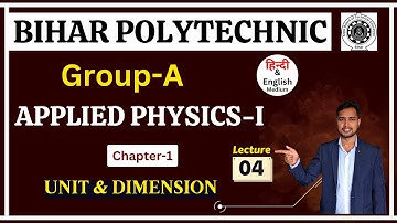 BIHAR 1ST SEMESTER GROUP A | APPLIED PHYSICS-I | UNIT & DIMENSIONS | LIVE CLASS | CHAPTER-1 | DAY-4