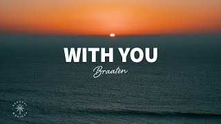 Braaten - With You (Lyrics)