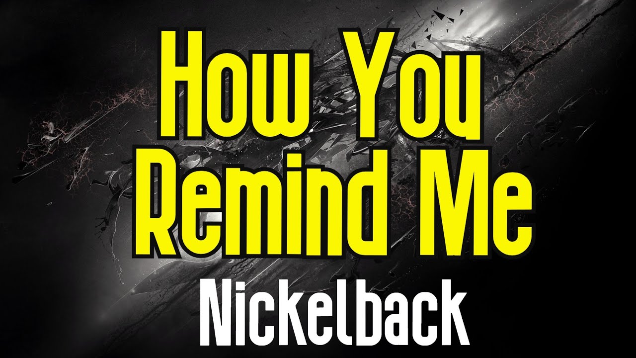 How You Remind Me (KARAOKE) | Nickelback