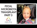 FMT- Fecal Microbiota Transplant- Part 3