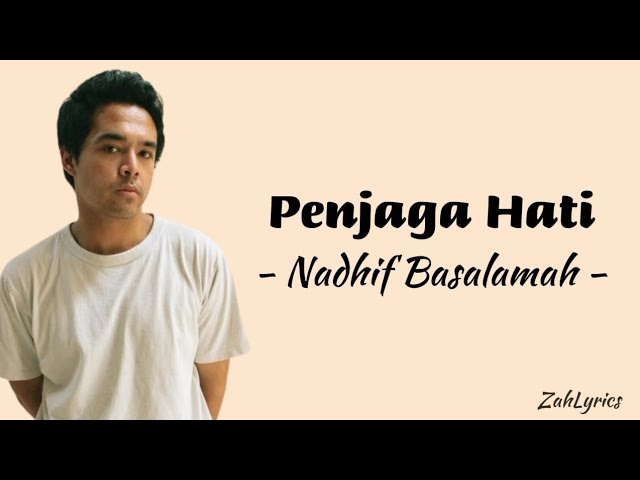 Nadhif Basalamah - Penjaga Hati (Lyrics) class=