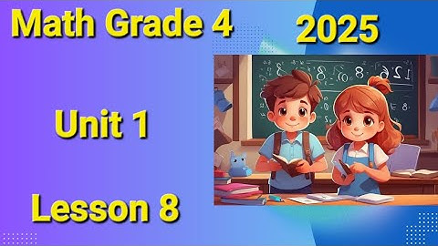 Math Grade 4 First Term 2025 Unit 1 Lesson 8 Rounding Rules