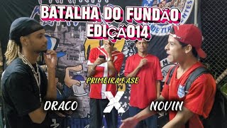 DRACO(RJ) X (SP)NOVIN |1° FASE |B.D.F #EDIÇÃO14 
