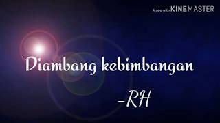 DI AMBANG KEBIMBANGAN