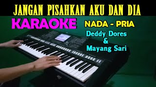 JANGAN PISAHKAN - KARAOKE Nada Pria | Deddy Dores & Mayang Sari