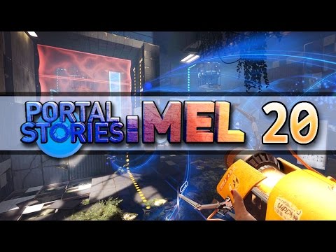 Portal Stories: Mel #020 - Uuuuund noch ein Versuch - Let's Play