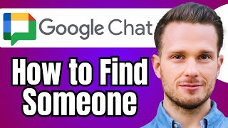 How to Find Someone on Google Chat
