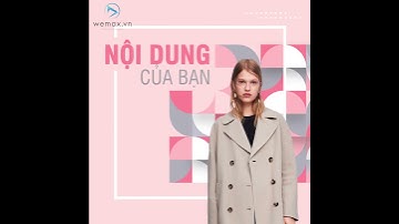 [Video quảng cáo] - Thời trang thu đông | Wemax.vn