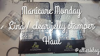 Manicure Monday | Lina nail art supplies + Clear Jelly Stamper Haul