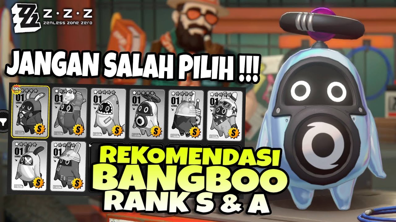 Jangan Salah Pilih !!!  Rekomendasi Top Tier BANGBOO Rank S & A - Zenless Zone Zero Ditusi
