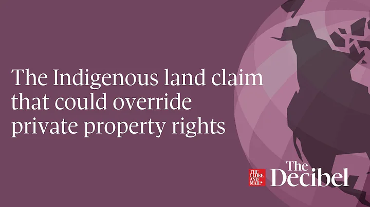 The Indigenous land claim that could override private property rights