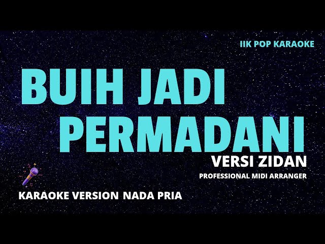 KARAOKE BUIH JADI PERMADANI || NADA PRIA RENDAH POP ORIGINAL class=