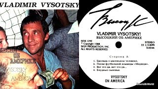 Высоцкий (Vysotsky) – Песни Об Америке (Vinyl, Lp, Album) Us 1984.
