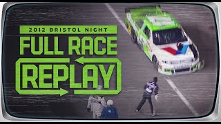 2012 Irwin Tools Night Race at Bristol Motor Speedway | NASCAR Classic Full Race Replays