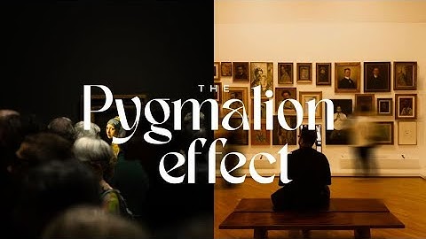 The Pygmalion Effect: How Others Beliefs Shape Your Success