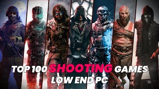 TOP 100 BEST GRAPHIC SHOOTING GAMES FOR LOW END PC | 1 GB, 2 GB, 3 GB RAM | INTEL HD GRAPHICS