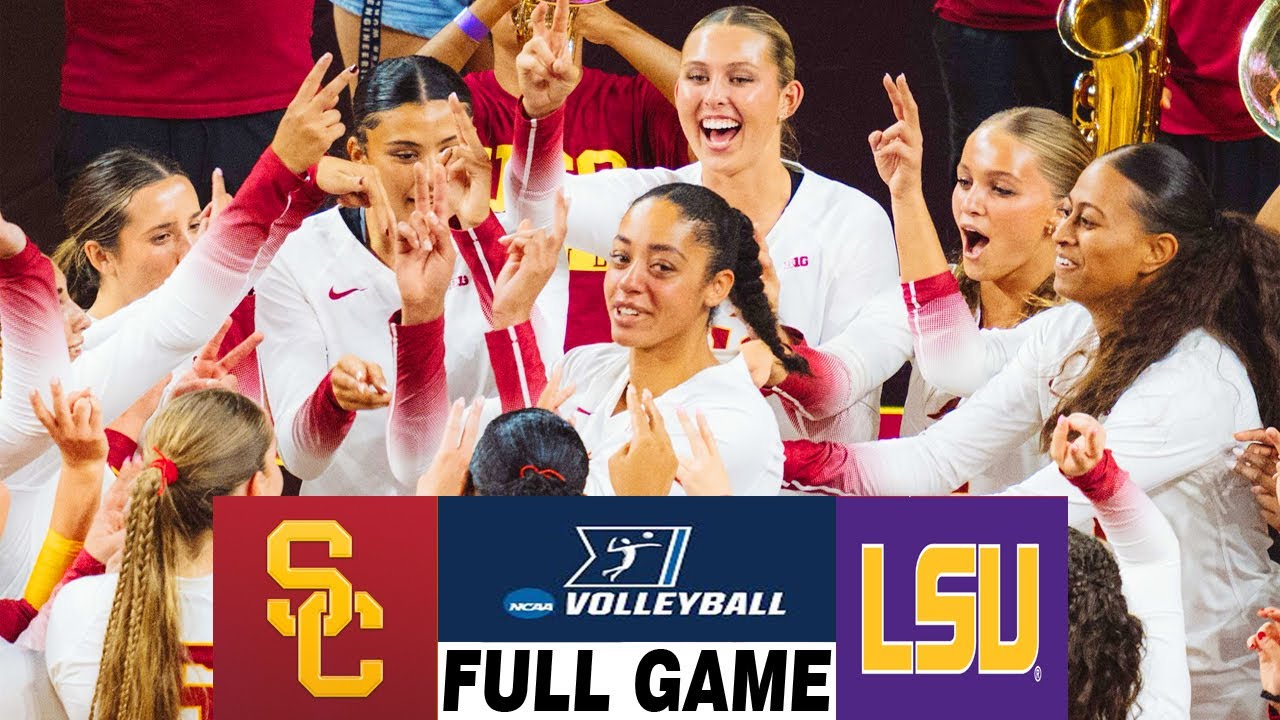 USC vs LSU Full Game Women's College Volleyball 2025