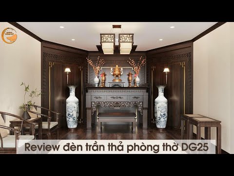 Video Review Đèn Thả Trần Phòng Thờ DG25 | Chuyên Gia Phòng... - youtube
