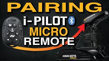 Pairing I-Pilot MICRO Remote - Minn Kota Powerdrive / Terrova / Ultrex / Ulterra