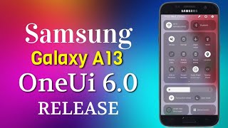 Samsung A13 OneUi 6.0 Android 14 Stable Update Release 🇮🇳