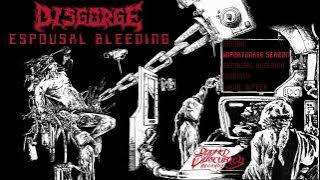 Disgorge (Sweden) - Espousal Bleeding (1994) [2022 Remaster]