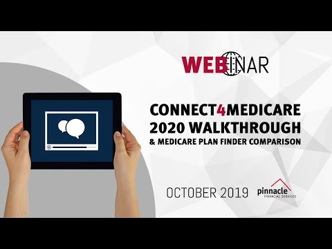 WEBINAR | Connect4Medicare 2020 Walkthrough and Medicare Plan Finder Comparison