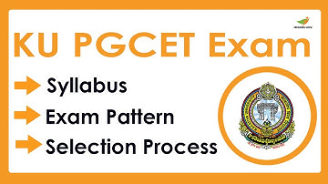 KU PGCET Exam Syllabus 2023 | Exam Pattern for PGCET Entrance Exam 2023