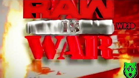 Raw Is War WR3d Intro