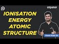 Ionisation Energy in Atomic structure - By Vineet Khatri