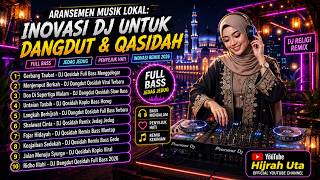 DJ DANGDUT QOSIDAH 2026 FULL BASS PALING MENYENTUH | HARTA TAK DIBAWA MATI