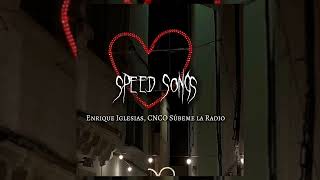 ENRIQUE IGLESIAS CNCO- SÚBEME LA RADIO speed songs #tiktok #music #song #speed