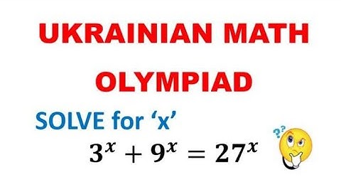 Ukrainian math Olympiad, Can you solve 3^x + 9^x=27^x, Maths Olympiad question #Olympiad #ukraine