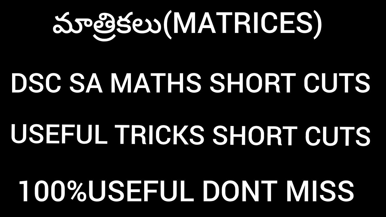 MATRICES# Most important bits# Short Cuts 