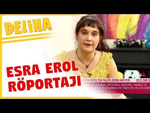 Deliha - Esra Erol Röportajı