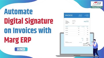 Automate Digital Signature on Invoices with Marg ERP [Hindi]