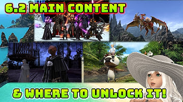 FFXIV: 6.2 Main Content & Where To Unlock It!