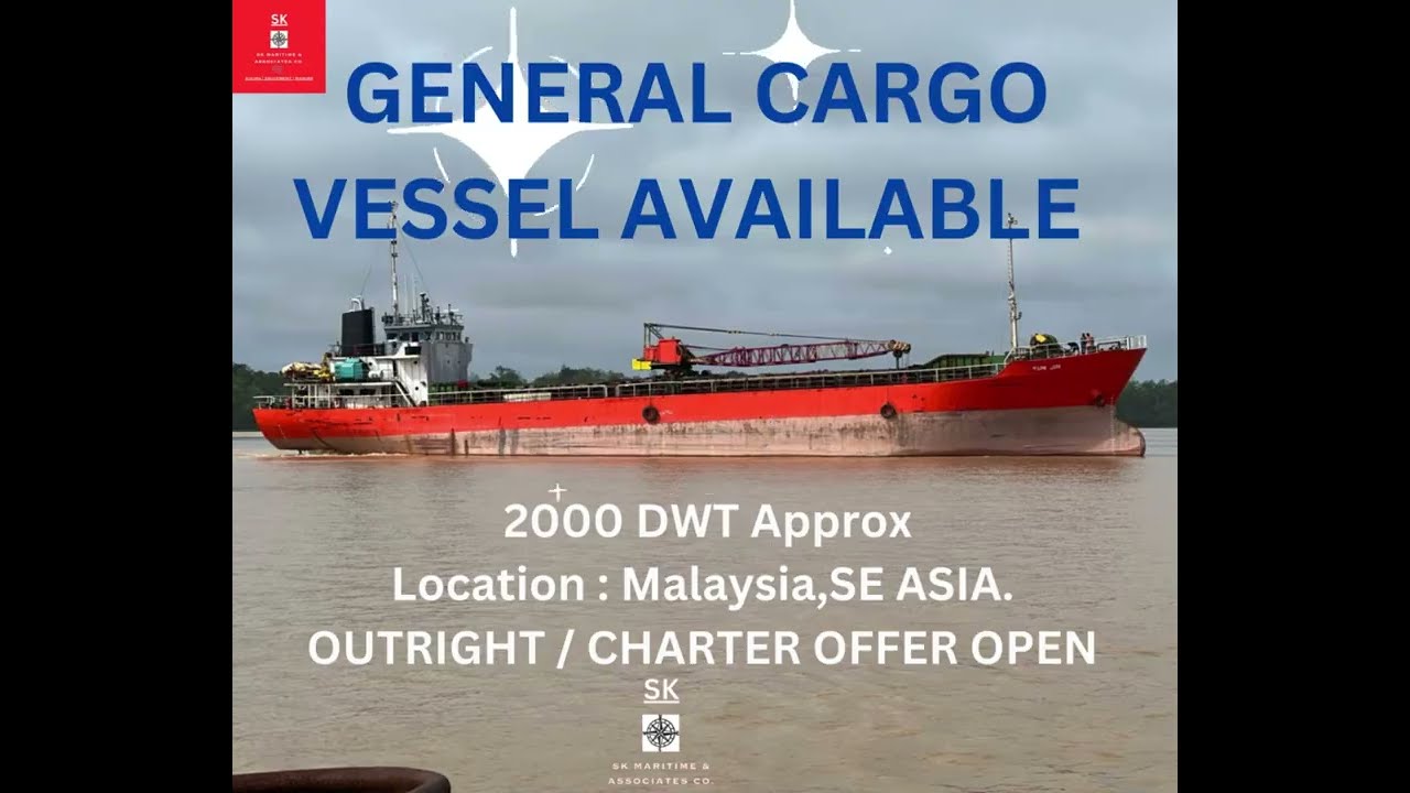 GENERAL CARGO VESSEL AVAILABLE | MARINE BROKER | SHIP BROKER | MARITIME BROKER | SK MARITIME CO.